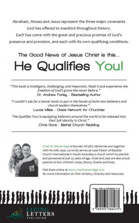 He Qualifies You!: Inheriting the Blessing through the Gospel of Grace