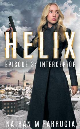 Helix: Episode 3 (Interceptor)