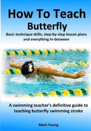 How To Teach Butterfly