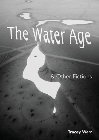 The Water Age & Other Fictions: 1