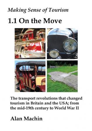 Making Sense of Tourism: 1.1 On the Move