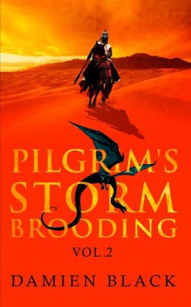 Pilgrim's Storm Brooding Volume 2: A Dark Fantasy Epic: 3 (Broken Stone Chronicle)