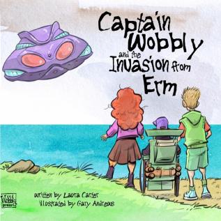 Captain Wobbly and the Invasion from ERM: 2