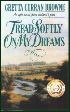 Tread Softly On My Dreams: 1 (Liberty Trilogy)