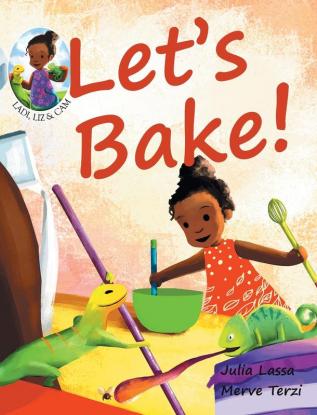 Let's Bake!: Ladi Liz & Cam: 2