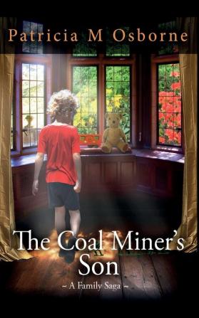 The Coal Miner's Son - A Family Saga: 2 (House of Grace)