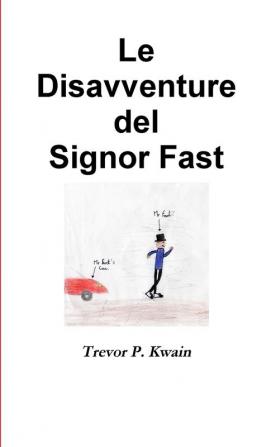 Le Disavventure del Signor Fast