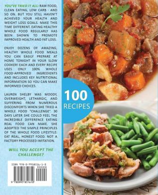 Whole Food Slow Cooker Cookbook: Your Essential Guide to the 30 Day Whole Food Challenge and Living a Sustainable Whole Food Lifestyle