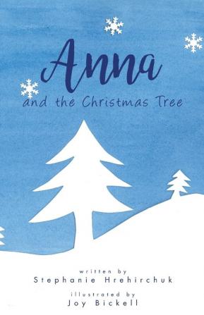 Anna and the Christmas Tree: 4 (Anna's Angels)