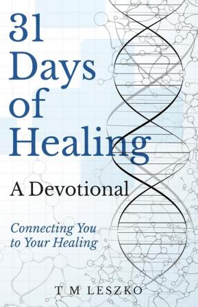 31 Days of Healing: A Devotional