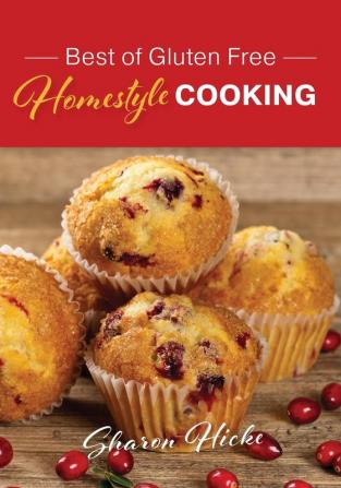 Best of Gluten Free Homestyle Cooking