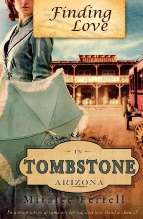 Finding Love in Tombstone Arizona