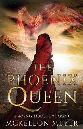 The Phoenix Queen: 1 (Phoenix Duology)