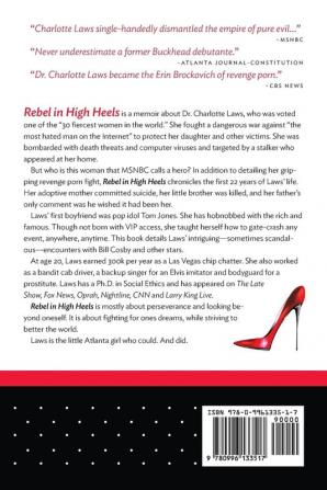 Rebel in High Heels: True story about the fearless mom who battled-and defeated-the kingpin of revenge porn and the dangerous forces of conformity