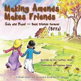 Making Amends Makes Friends: Sula and Hazel - Best Friends Forever (BFFs)