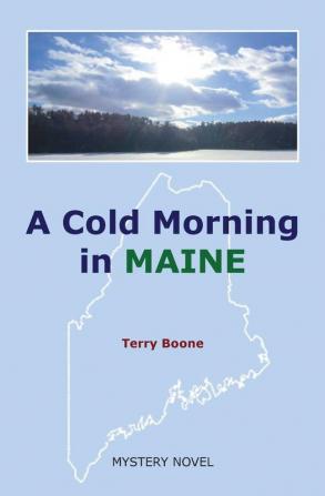 A Cold Morning in MAINE