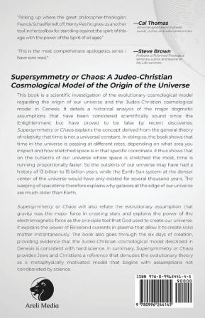 Supersymmetry or Chaos: A Judeo-Christian Cosmological Model of the Origin of the Universe Book 2 of The Machine or Man Apologetics Series