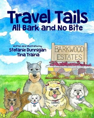 Travel Tails: All Bark and No Bite: 1