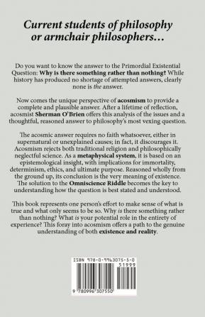 The Lonely Mind of God: An Acosmist Answers the Primordial Existential Question by Solving the Omniscience Riddle