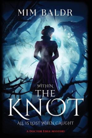 The Knot: 2 (Dr. Edge)