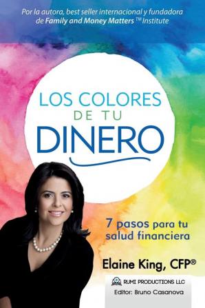 Los Colores de Tu Dinero - 7 Pasos para tu Salud Financiera