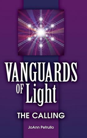 Vanguards of Light: The Calling: 1