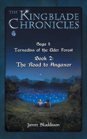 The Road to Anganor: 2 (Kingblade Chronicles - Saga 1)