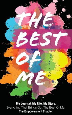 The Best of Me: The Empowerment Chapter