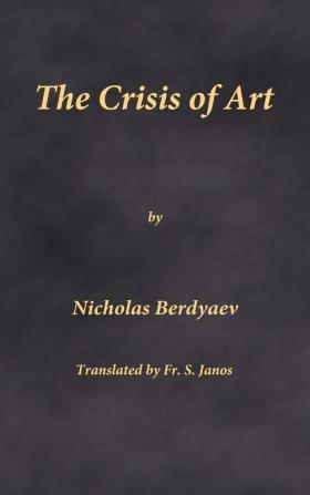 The Crisis of Art