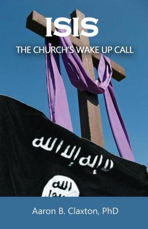 ISIS - The Church's Wake Up Call