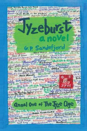 Jyzeburst - Annal One of the Jyze Age: I (Annals of the Jyze Age)