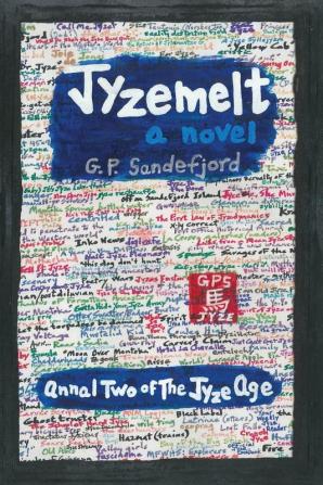 JyzeMelt - Annal Two of the Jyze Age: 2 (Annals of the Jyze Age)