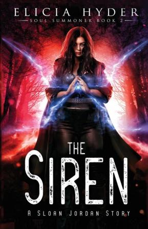 The Siren: 2 (Soul Summoner)