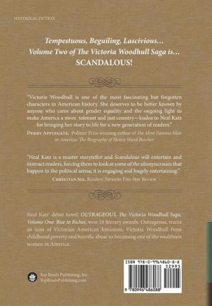 Scandalous The Victoria Woodhull Saga Volume Two: Fame Infamy and Paradise Lost: 2