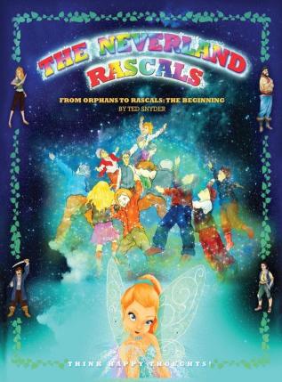 The Neverland Rascals: From Orphans to Rascals