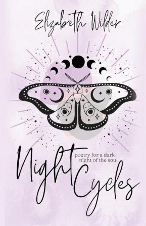 Night Cycles: Poetry for a Dark Night of the Soul