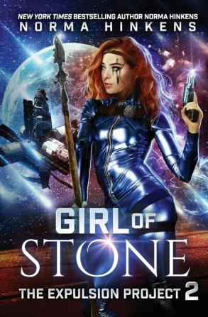 Girl of Stone: A Science Fiction Dystopian Novel: 2 (Expulsion Project)