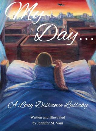 My Day...: A Long Distance Lullaby