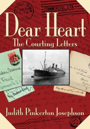 Dear Heart: The Courting Letters