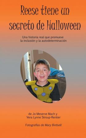 Reese tiene un secreto de Halloween: Una historia real que promueve la inclusión y la autodeterminación