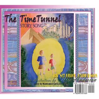 The time tunnel story song: adapted from The Time Tunnel by Swami Kriyananda