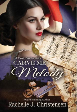 Carve Me a Melody: 2 (Music Box Romance)