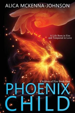 Phoenix Child: 1 (Children of Fire)