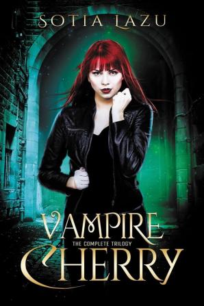 Vampire Cherry: The Complete Trilogy