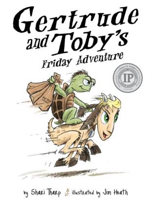 Gertrude and Toby's Friday Adventure: 1 (Gertrude and Toby Fairy-Tale Adventure)