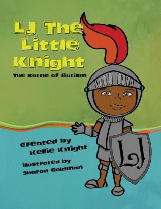 LJ the Little Knight: The Battle of Autism