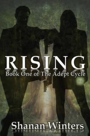 Rising: Book One of The Adept Cycle: 1