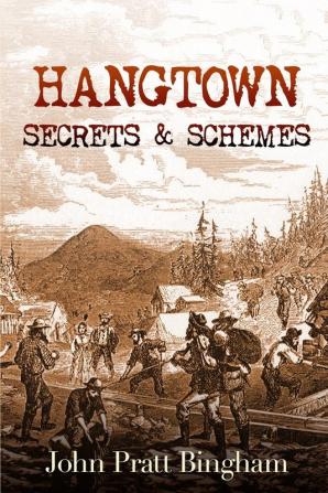 Hangtown: Secrets & Schemes: 2