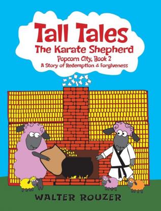 Tall Tales The Karate Shepherd: Popcorn City Book 2