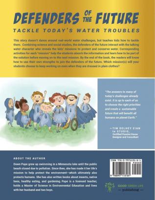 Defenders of the Future Tackle Today's Water Troubles: A Story with Activities & Resources to Solve Real-World Problems for Grades 4+: 1